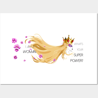 Being a woman is my superpower Posters and Art